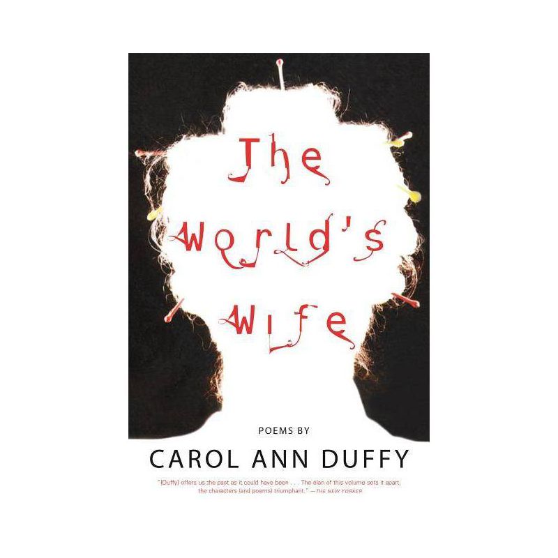 The World's Wife - by  Carol Ann Duffy (Paperback), 1 of 2