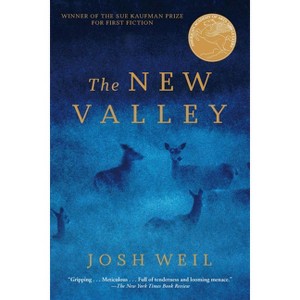 The New Valley - by  Josh Weil (Paperback) - 1 of 1