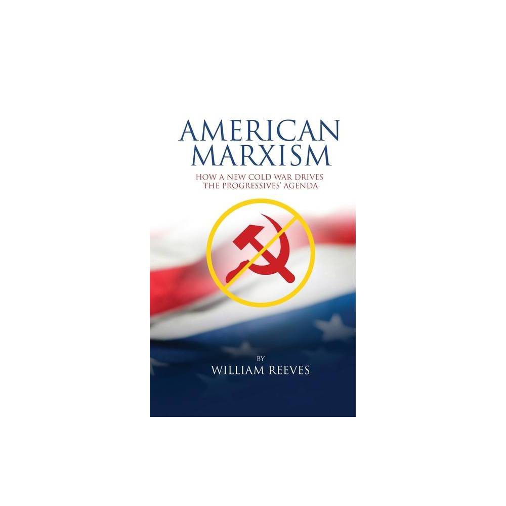 ISBN 9781631295331 American Marxism by William Reeves (Hardcover