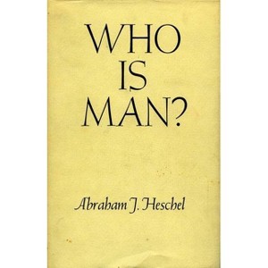 Who Is Man? - (Raymond Fred West Memorial Lectures on Immortality, Human Co) by  Abraham J Heschel (Paperback) - 1 of 1