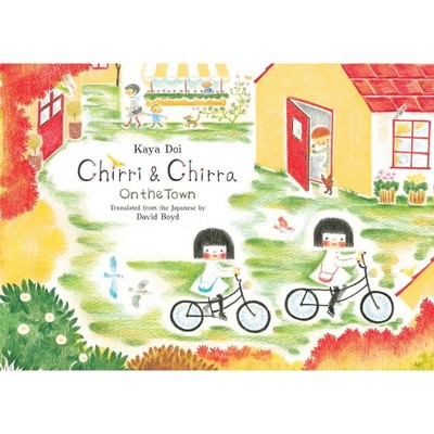 Chirri & Chirra, on the Town - by  Kaya Doi (Hardcover)