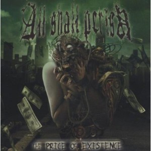 All Shall Perish - The Price Of Existence (CD) - 1 of 1