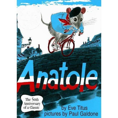 Anatole - 50th Edition by  Eve Titus (Hardcover)