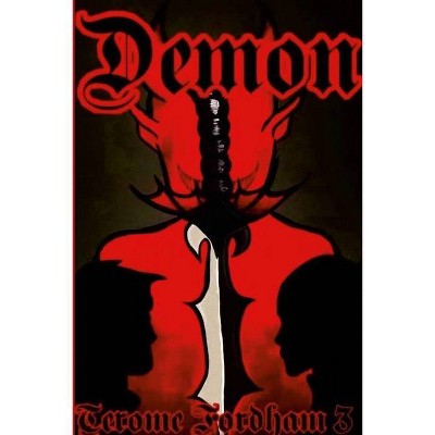 Demon - by  Terome Fordham (Paperback)