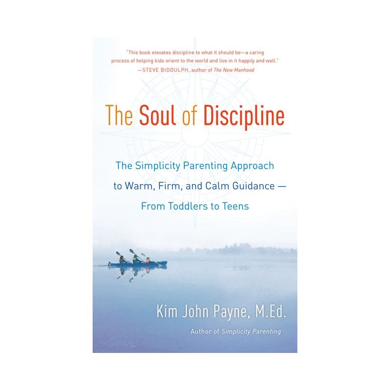 The Soul of Discipline - by  Kim John Payne (Paperback), 1 of 2