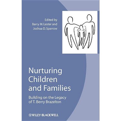 Nurturing Children Families - by  Barry M Lester & Joshua D Sparrow (Paperback)