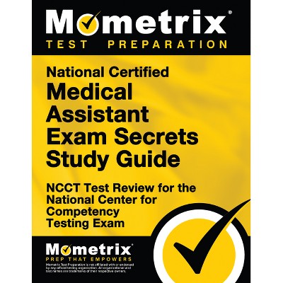 National Certified Medical Assistant Exam Secrets Study Guide - by  Mometrix Medical Assistant Certification Test Team (Paperback)