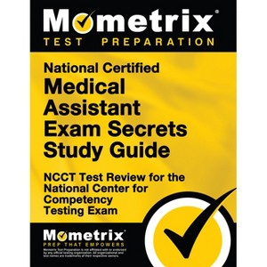 National Certified Medical Assistant Exam Secrets Study Guide - by  Mometrix Medical Assistant Certification Test Team (Paperback) - 1 of 1