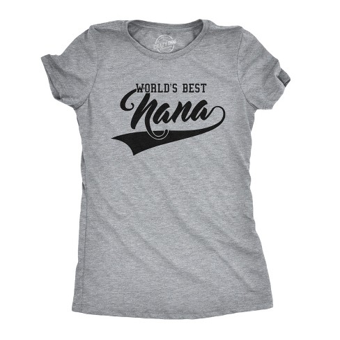 Womens Worlds Best Nana Funny Grandmother Family T shirt - Crazy Dog Women's T Shirt - image 1 of 4