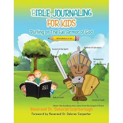 Bible Journaling for Kids - by  Reverend Deborah Scarborough (Paperback)