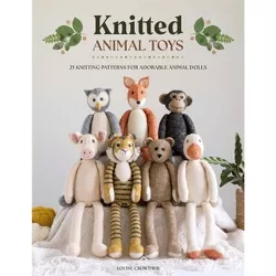 Knitted Animal Toys - by  Louise Crowther (Paperback)