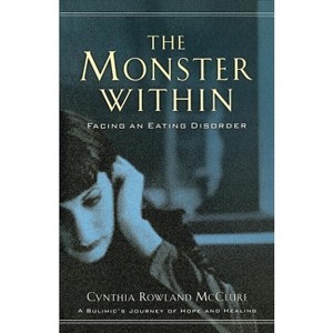 The Monster Within - by  Cynthia Rowland McClure (Paperback) - 1 of 1