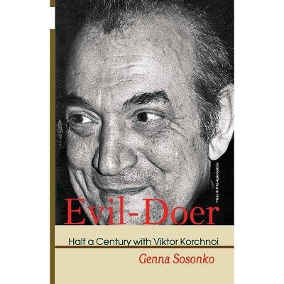 Evil-Doer - by  Genna Sosonko (Paperback)