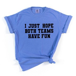 Simply Sage Market Women's I Just Hope Both Teams Have Fun Short Sleeve Garment Dyed Tee - 1 of 4