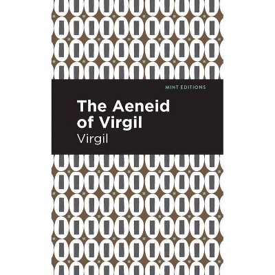 The Aeneid of Virgil - (Mint Editions) (Paperback)