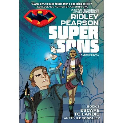 Super Sons: Escape to Landis - by  Ridley Pearson (Paperback)