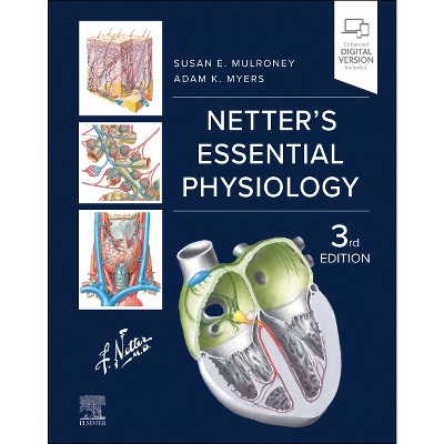 Netter's Essential Physiology - (Netter Basic Science) 3rd Edition by  Susan Mulroney & Adam Myers (Paperback)