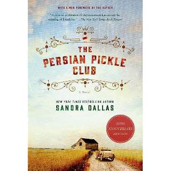 The Persian Pickle Club - 20th Edition by  Sandra Dallas (Paperback)