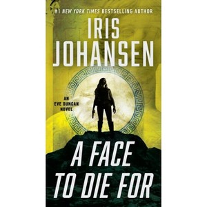 A Face to Die for - (Eve Duncan) by Iris Johansen - 1 of 1