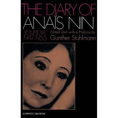 The Diary of Anais Nin Volume 5 1947-1955 - by  Anaïs Nin (Paperback)