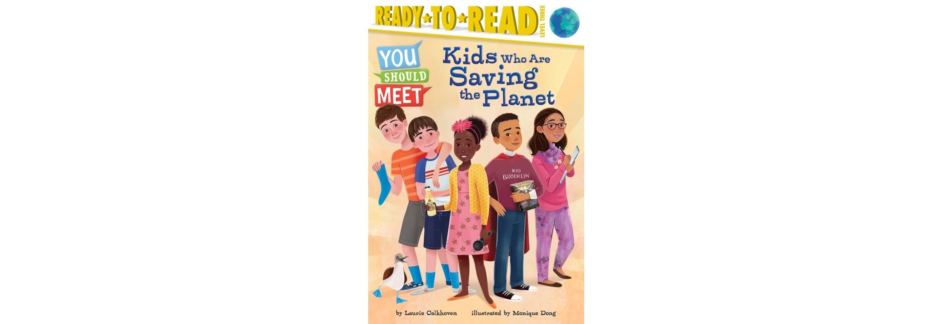 Kids Who Are Saving the Planet - (You Should Meet) by  Laurie Calkhoven (Paperback)
