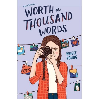 Worth a Thousand Words - by  Brigit Young (Paperback)