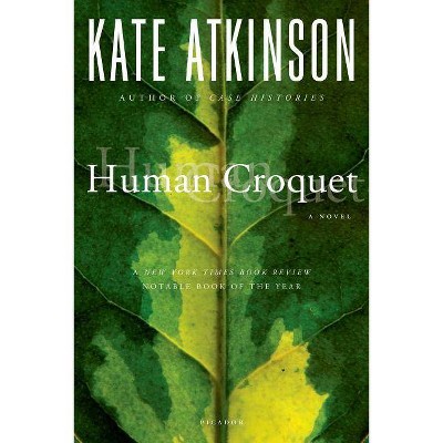 Human Croquet - by  Kate Atkinson (Paperback)