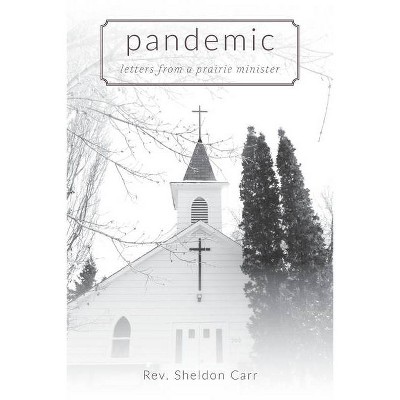 Pandemic - by  Sheldon Carr (Paperback)