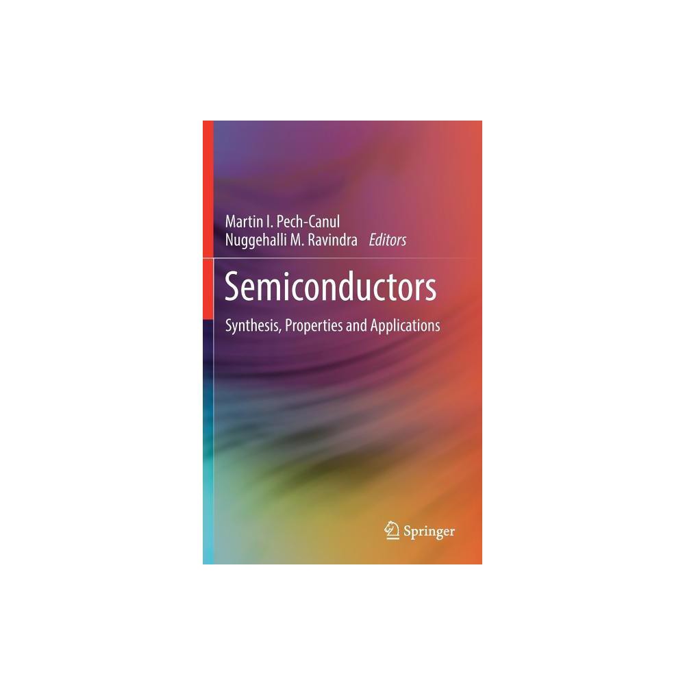 Semiconductors - by Martin I Pech-Canul & Nuggehalli M Ravindra (Hardcover)