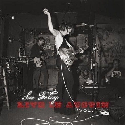 Sue Foley - Live in Austin - Vol 1 (CD) - image 1 of 1