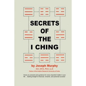 Secrets of the I Ching - by Joseph Murphy - 1 of 1
