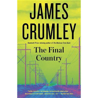 The Final Country - (Milo Milodragovitch) by  James Crumley (Paperback)