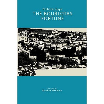 The Bourlotas Fortune - by  Nicholas Gage (Paperback)