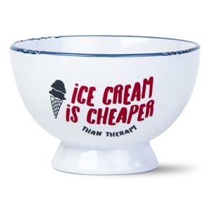 tagltd Ice Cream Is Cheaper Bowl - 1 of 1