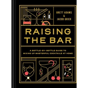 Raising the Bar - by  Brett Adams & Jacob Grier (Hardcover) - 1 of 1