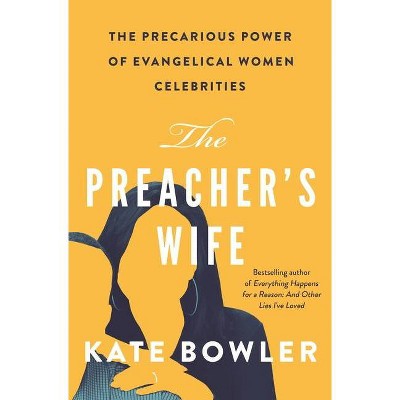 The Preacher's Wife - by Kate Bowler