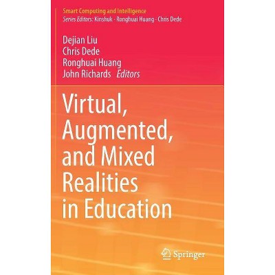 Virtual, Augmented, and Mixed Realities in Education - (Smart Computing and Intelligence) (Hardcover)