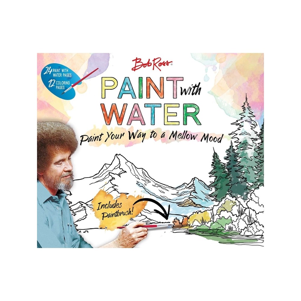 Bob Ross Paint with Water - by Editors of Thunder Bay Press (Paperback)