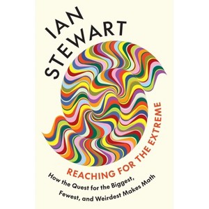 Reaching for the Extreme - by  Ian Stewart (Hardcover) - 1 of 1