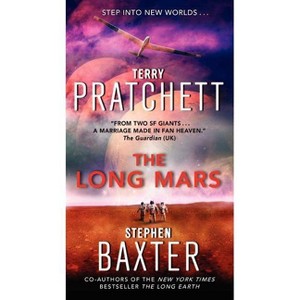 The Long Mars - (Long Earth) by  Terry Pratchett & Stephen Baxter (Paperback) - 1 of 1