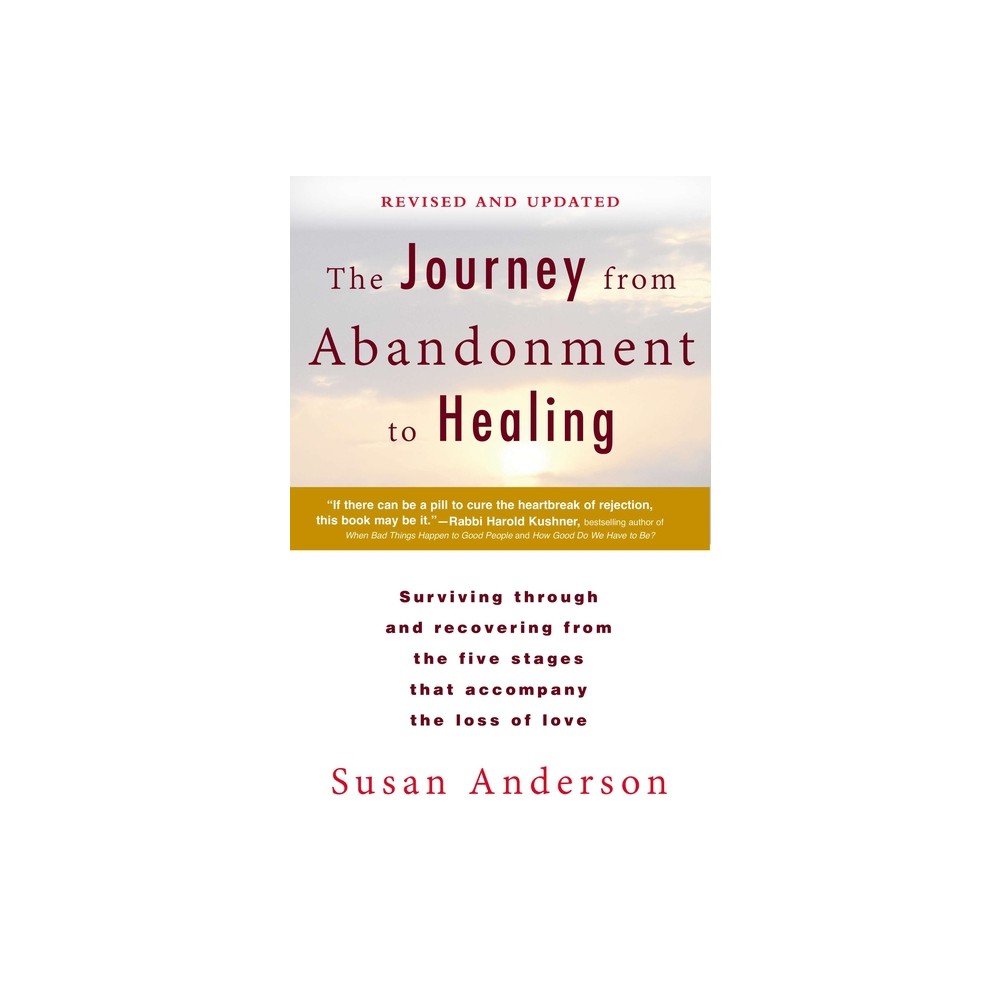 The Journey from Abandonment to Healing: Revised and Updated - by Susan Anderson (Paperback)