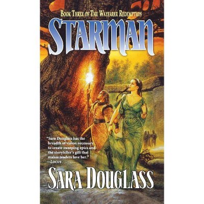 Starman - (Wayfarer Redemption) by  Sara Douglass (Paperback)