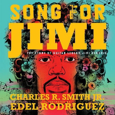 Song for Jimi - by  Charles R Smith (Hardcover)