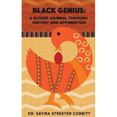 Black Genius - by  Satira Streeter Corbitt (Hardcover)