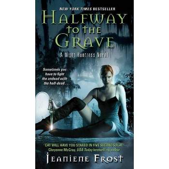 Halfway to the Grave ( Night Huntress) (Paperback) by Jeaniene Frost