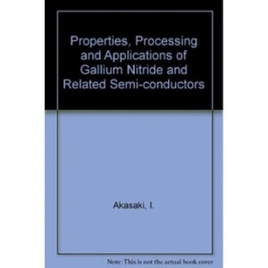 Properties, Processing and Applications of Gallium Nitride and Related Semi-Conductors - by  J Edgar (Paperback) - 1 of 1