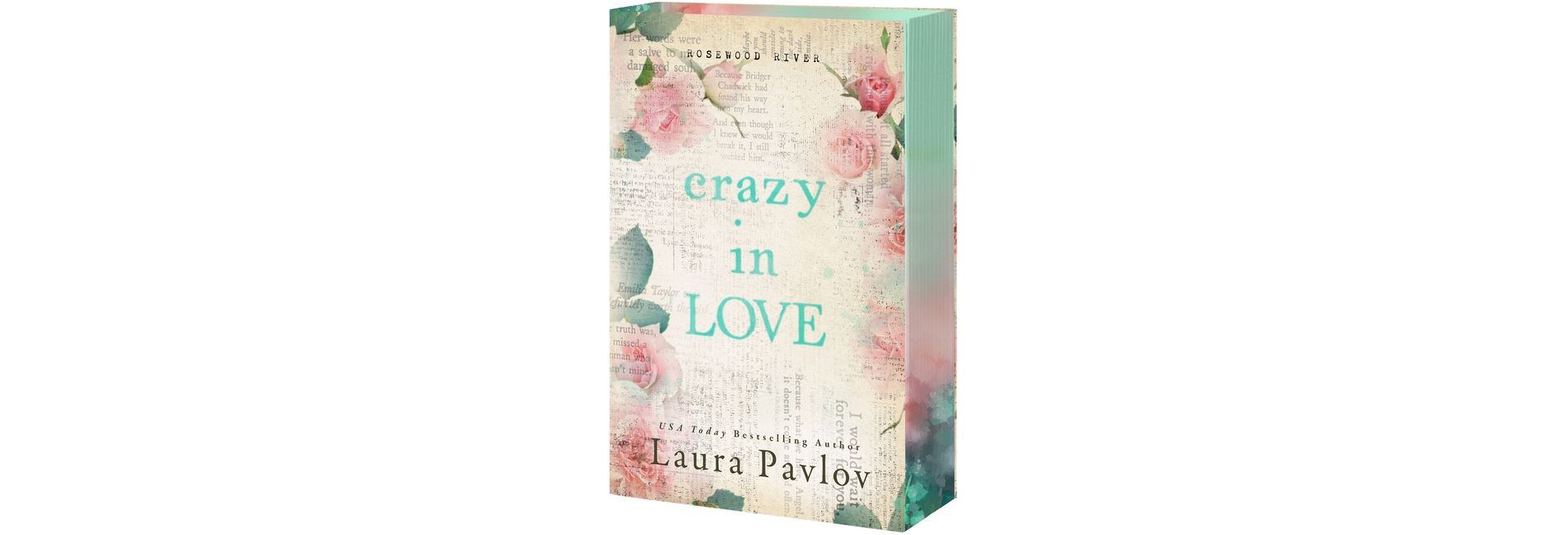Crazy in Love - (Rosewood River) by  Laura Pavlov (Paperback)