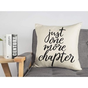 Just One More Chapter Throw Pillow Case Cushion Cover Book Lovers Linen 18 x 18 Inch - 1 of 4
