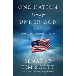 One Nation Always Under God - by  Tim Scott (Hardcover) - 1 of 1