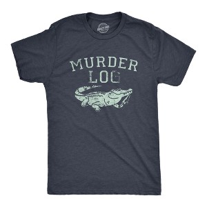 Womens Funny T Shirts Murder Log Sarcastic Alligator Graphic Novelty Tee For Ladies - Crazy Dog Women's T Shirt - 1 of 4